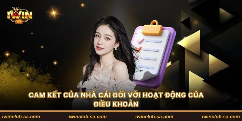 Cam kết của nhà cái đối với hoạt động của điều khoản
