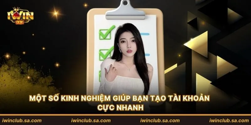 Một số kinh nghiệm giúp bạn tạo tài khoản cực nhanh