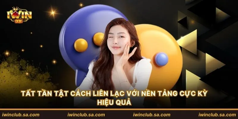 Tất tần tật cách liên lạc với nền tảng cực kỳ hiệu quả